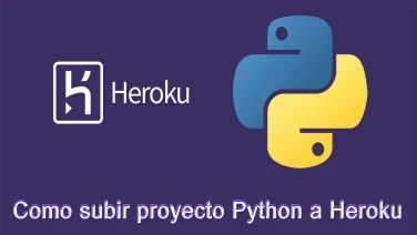 Como subir proyecto Python a Heroku