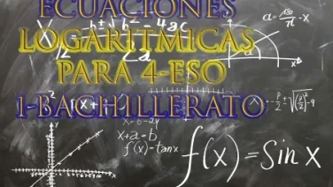 Ecuaciones Logarítmicas para 4°ESO, 1°Bachillerato