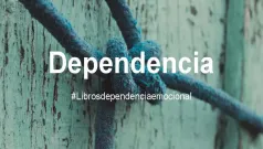 8 claves para dejar de ser dependiente