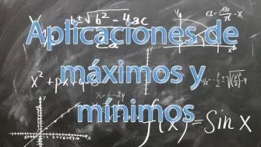 Aplicaciones de máximos y mínimos