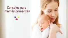 Consejos para mamás primerizas