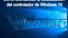 Cómo deshabilitar la actualización del controlador de Windows 10