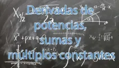 Derivadas de potencias, sumas, y múltiplos constantes