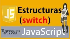 Estructuras de control de flujo JS