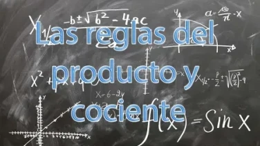Las reglas del producto y cociente