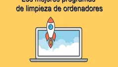 Los mejores programas de limpieza de ordenadores