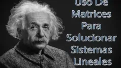 Uso De Matrices Para Solucionar Sistemas Lineales